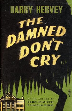 Seller image for The Damned Don't Cry for sale by Bagatelle Books, IOBA