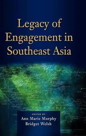 Imagen del vendedor de Legacy of Engagement in Southeast Asia a la venta por AHA-BUCH GmbH