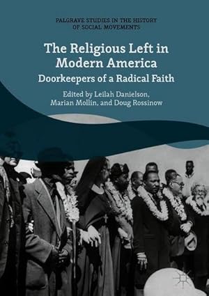 Seller image for The Religious Left in Modern America : Doorkeepers of a Radical Faith for sale by AHA-BUCH GmbH