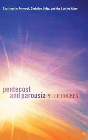 Seller image for Pentecost and Parousia for sale by AHA-BUCH GmbH