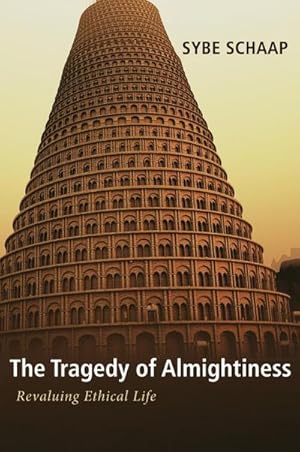 Immagine del venditore per The Tragedy of Almightiness : Revaluing Ethical Life venduto da AHA-BUCH GmbH