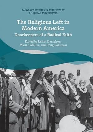 Image du vendeur pour The Religious Left in Modern America : Doorkeepers of a Radical Faith mis en vente par AHA-BUCH GmbH