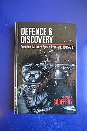 Defence & Discovery: Canada's Military Space Program, 1945-74