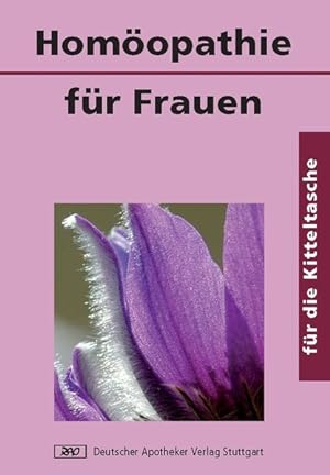 Seller image for Homopathie fr Frauen: Gesundheit fr die Frau (Fr die Kitteltasche) for sale by Buchhandlung Loken-Books