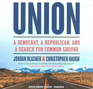 Seller image for Union : A Democrat, a Republican, and a Search for Common Ground for sale by GreatBookPrices