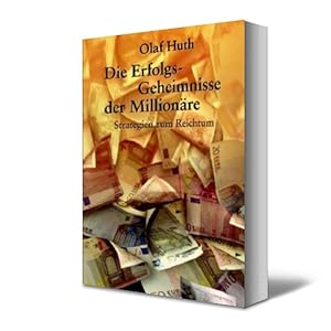 Bild des Verkufers fr Die Erfolgs-Geheimnisse der Millionre. Strategien zum Reichtum zum Verkauf von Bcherbazaar