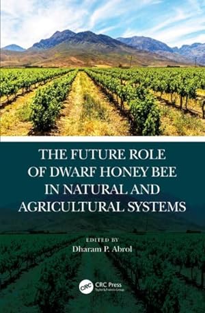 Seller image for Future Role of Dwarf Honey Bees in Natural and Agricultural Systems for sale by GreatBookPrices