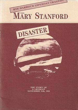 Imagen del vendedor de THE MARY STANFORD DISASTER - The Story of a Lifeboat: November 15th, 1928 a la venta por Jean-Louis Boglio Maritime Books