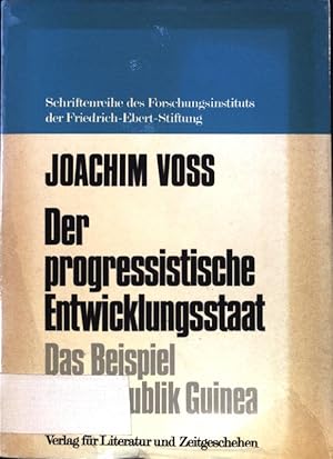 Image du vendeur pour Der progressistische Entwicklungsstaat. Seine rechts- und verwaltungstechnische Problematik. Das Beispiel der Republik Guinea. Schriftenreihe des Forschungsinstituts der Friedrich-Ebert-Stiftung, Band 81; mis en vente par books4less (Versandantiquariat Petra Gros GmbH & Co. KG)