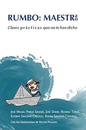Seller image for Rumbo: maestra, maestro claves prcticas que no te han dicho for sale by Imosver