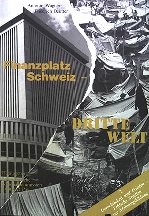 Bild des Verkufers fr Finanzplatz Schweiz - Dritte Welt. Gerechtigkeit und Frieden ; 2 zum Verkauf von books4less (Versandantiquariat Petra Gros GmbH & Co. KG)