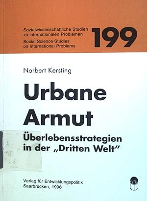 Image du vendeur pour Urbane Armut : berlebensstrategien in der "Dritten Welt". Sozialwissenschaftliche Studien zu internationalen Problemen ; 199 mis en vente par books4less (Versandantiquariat Petra Gros GmbH & Co. KG)