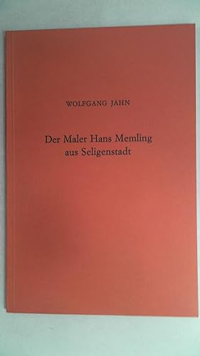 Bild des Verkufers fr Der Maler Hans Memling aus Seligenstadt. zum Verkauf von Antiquariat Maiwald