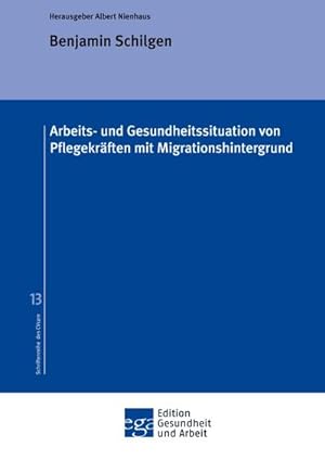 Seller image for Arbeits- und Gesundheitssituation von Pflegekrften mit Migrationshintergrund for sale by AHA-BUCH GmbH