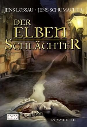 Immagine del venditore per Der Elbenschlchter Jens Lossau ; Jens Schumacher venduto da Antiquariat Jochen Mohr -Books and Mohr-