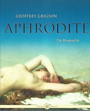 Bild des Verkufers fr Aphrodite. Die Biographie. bersetzung von Eva Korhammer. zum Verkauf von Lewitz Antiquariat