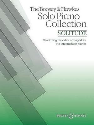 Bild des Verkufers fr Solitude : and other well-known relaxing classics, The Boosey & Hawkes Solo Piano Collection zum Verkauf von AHA-BUCH GmbH