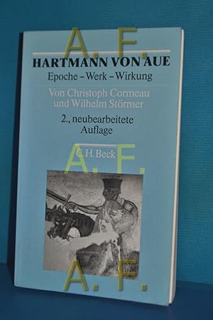 Image du vendeur pour Hartmann von Aue : Epoche - Werk - Wirkung von Christoph Cormeau und Wilhelm Strmer. Mit bibliogr. Erg. (1992/93 bis 2006) von Thomas Bein / Arbeitsbcher zur Literaturgeschichte mis en vente par Antiquarische Fundgrube e.U.