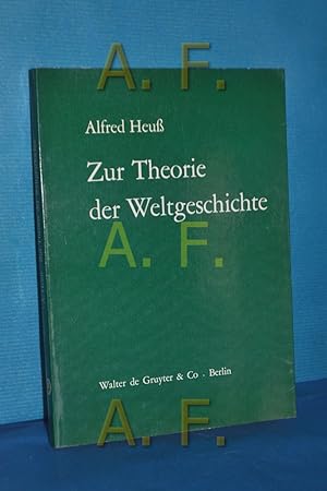Imagen del vendedor de Zur Theorie der Weltgeschichte. a la venta por Antiquarische Fundgrube e.U.