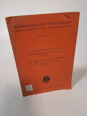 Bild des Verkufers fr Das Alte Testament in der Predigt der Gegenwart. (Homiletische Zeitfragen, Heft 14/15) beigefgt: Steinmann, A.: Das Neue Testament in der Predigt der Gegenwart. S.23-69. zum Verkauf von Antiquariat Bookfarm