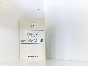 Heinrich Heine und die Musik. Publizistische Arbeiten und poetische Reflexionen