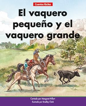 Seller image for El vaquero pequeo y el vaquero grande / The Little Cowboy and the Big Cowboy -Language: spanish for sale by GreatBookPrices