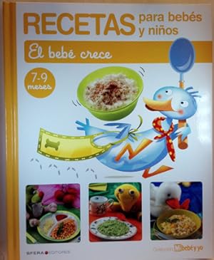 Recetas Para Bebés Y Niños. El Bebé Crece. 7-9 Meses