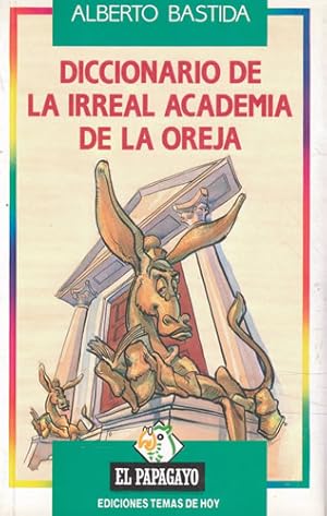 Imagen del vendedor de Diccionario de la irreal academia de la oreja a la venta por Librera Cajn Desastre