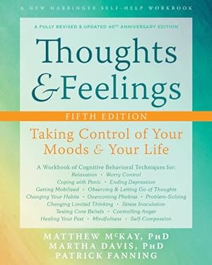 Seller image for Thoughts & Feelings : Taking Control of Your Moods & Your Life: 40th Anniversary Edition for sale by GreatBookPrices