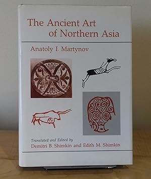 Imagen del vendedor de The Ancient Art of Northern Asia a la venta por Milbury Books