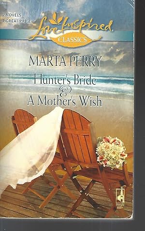 Seller image for Hunter's Bride/A Mother's Wish (Love Inspired Classics) for sale by Vada's Book Store