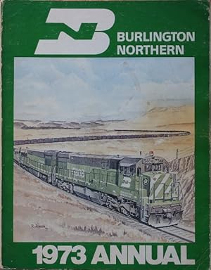 Seller image for BURLINGTON NORTHERN 1973 ANNUAL for sale by Martin Bott Bookdealers Ltd