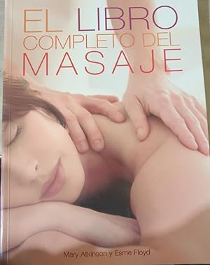 Seller image for EL LIBRO COMPLETO DEL MASAJE. for sale by Libreria Lopez de Araujo