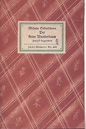 Seller image for Der kleine Wunderbaum. Zwlf Legenden (IB 410). Mit einem Vorwort des Verfassers. for sale by Antiquariat & Buchhandlung Rose