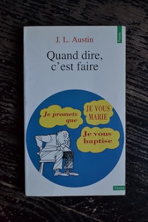 Image du vendeur pour Quand dire, c'est faire (How to do things with words) mis en vente par Un livre en poche