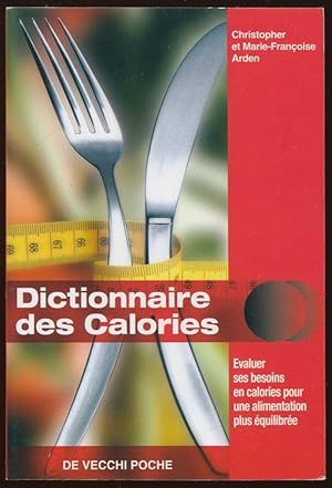 Image du vendeur pour Dictionnaire des calories mis en vente par LibrairieLaLettre2