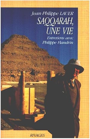 Saqqarah / une vie entretiens avec Philippe Flandrin