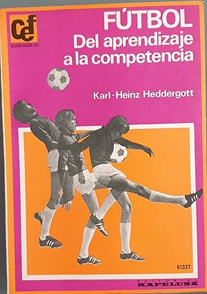 Imagen del vendedor de Ftbol. Del aprendizaje a la competencia a la venta por Los libros del Abuelo