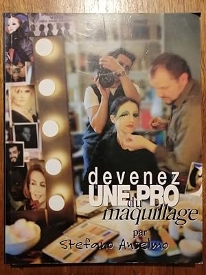 Devenez une pro du maquillage 1999 - ANSELMO Stefano - Technique Exemples Matières Mode