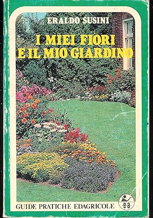 Immagine del venditore per I miei fiori e il mio giardino venduto da MULTI BOOK