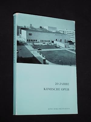 20 Jahre Komische Oper. Eine Dokumentation. Herausgegeben von der Dramaturgischen Abteilung der K...