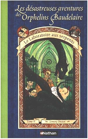 Les Désastreuses aventures des orphelins Baudelaire tome 2 : Le Laboratoire aux serpents