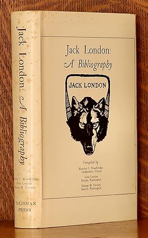 Seller image for JACK LONDON: A BIBLIOGRAPHY for sale by Andre Strong Bookseller