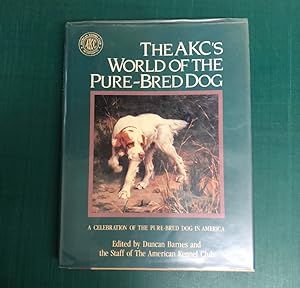 Immagine del venditore per The AKC's World of the Pure-Bred Dog venduto da Old Hall Bookshop, ABA ILAB PBFA BA