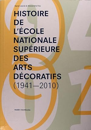 Histoire de l'école nationale supérieure des arts décoratifs (1941-2010)