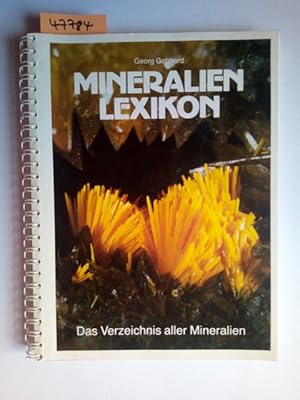 Seller image for Mineralien-Lexikon : das Verzeichnis aller Mineralien / Georg Gebhard for sale by Versandantiquariat Claudia Graf