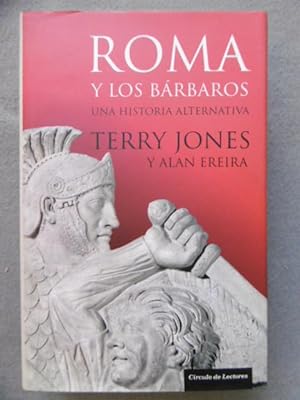 ROMA Y LOS BÁRBAROS. Una historia alternativa.