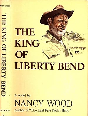 Immagine del venditore per King of Liberty Bend venduto da Back of Beyond Books WH