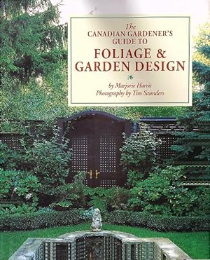Imagen del vendedor de The Canadian Gardener's Guide To Foliage & Garden Design a la venta por Librodifaccia