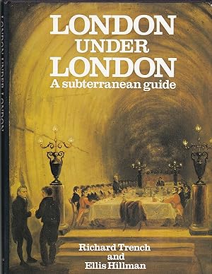 Image du vendeur pour London under London. A subterranean guide mis en vente par Paul Brown